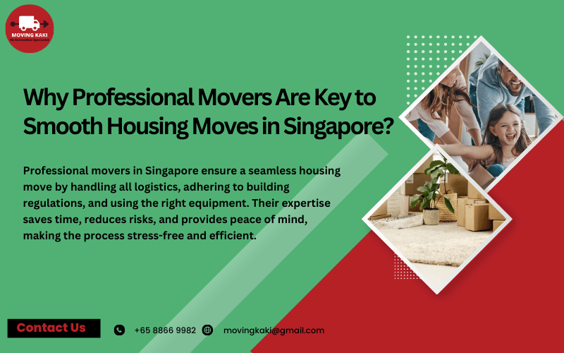 Professional Movers for Smooth Housing Moves in Singapore