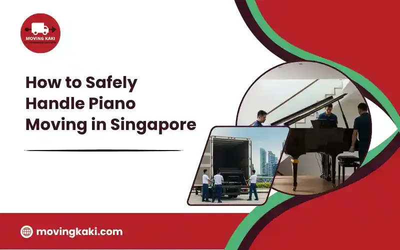 How to Safely Handle Piano Moving in Singapore
