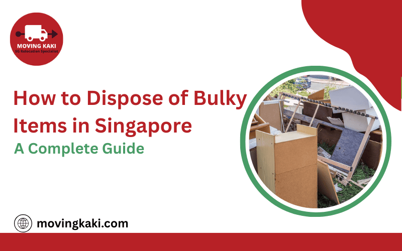How to Dispose of Bulky Items in Singapore